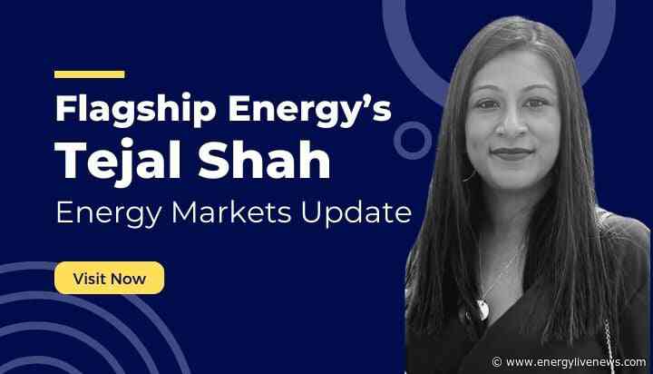 Flagship Energy’s Tejal Shah Energy Markets Update – 27th March 2024