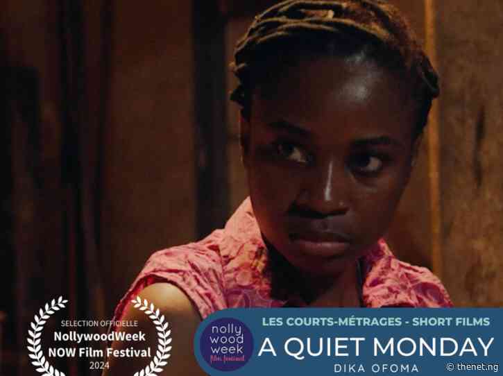 Dika Ofoma’s ‘A Quiet Monday’ Selected For Nollywood Week Film Festival In Paris, France.