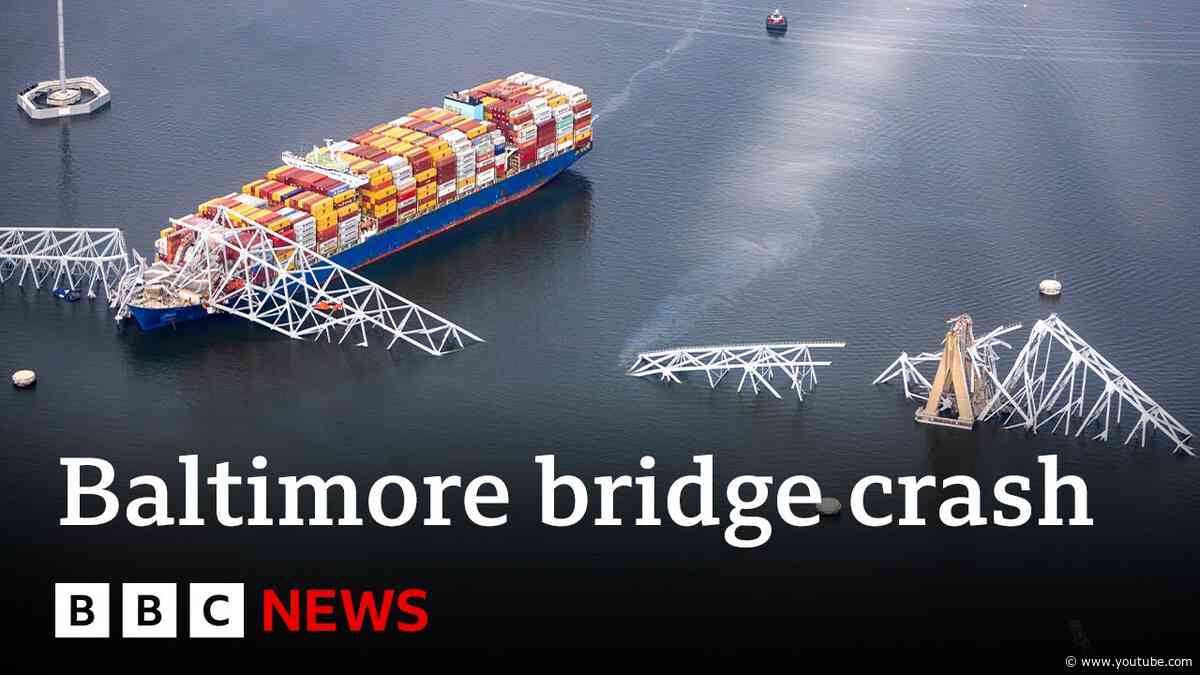 Baltimore Key Bridge collapse: Ship that collided with bridge lost power, says governor | BBC News