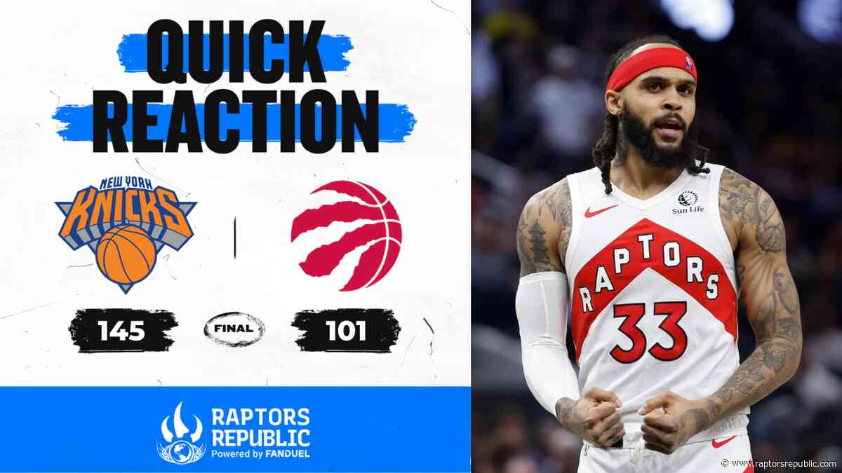 Quick Reaction: Knicks 145, Raptors 101