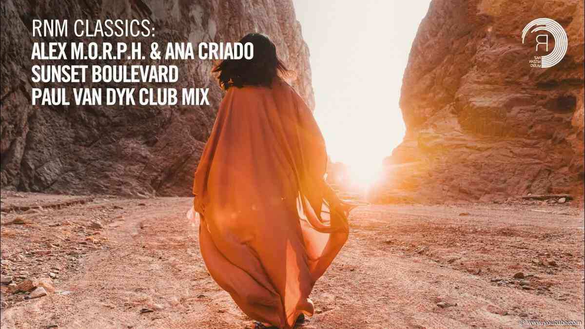 Alex M.O.R.P.H. & Ana Criado - Sunset Boulevard Sunset Boulevard (Paul van Dyk Club Mix) [CLASSICS]