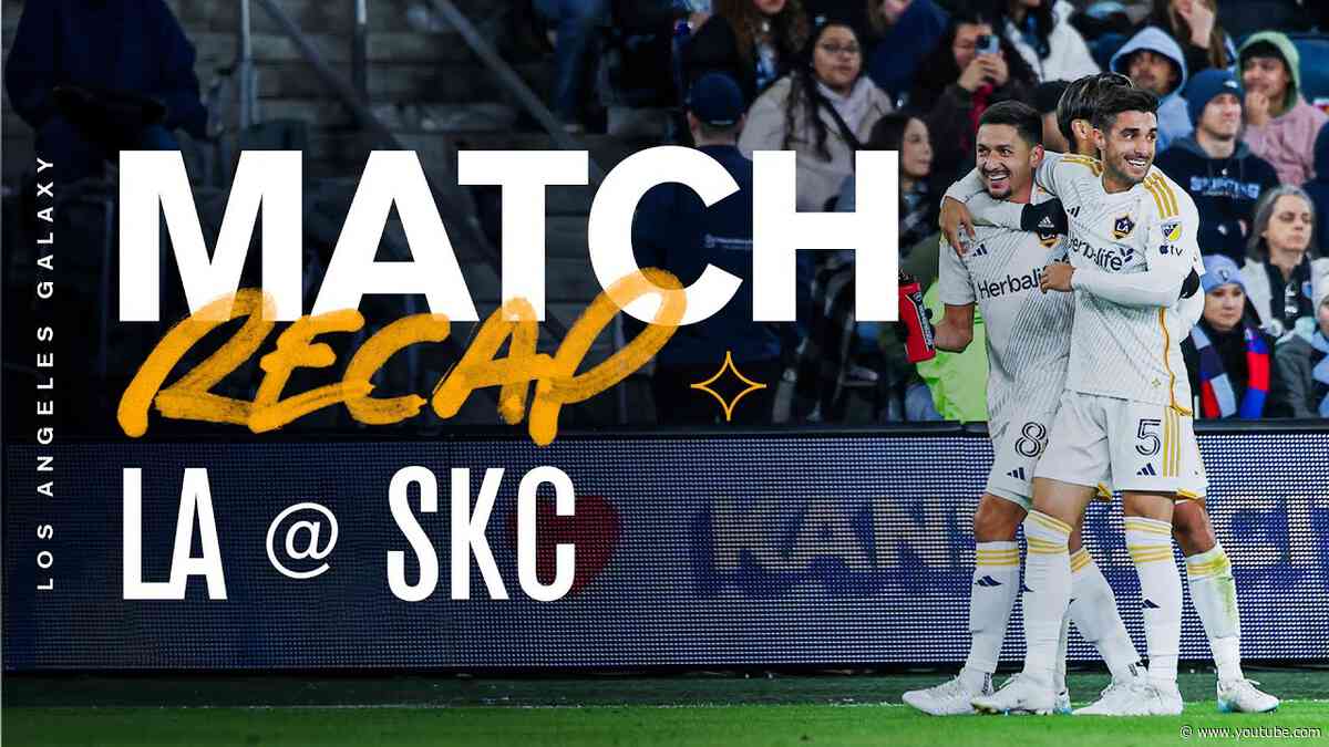 LA Galaxy Defeat Sporting Kansas City | Cinematic Match Recap