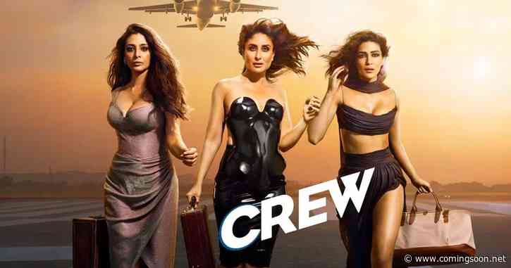 Crew (2024) Streaming Release Date Rumors