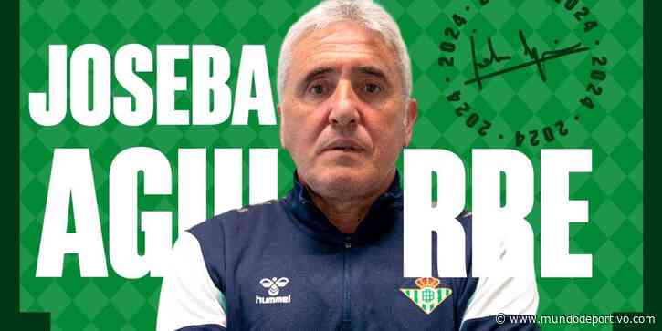 Joseba Aguirre, nuevo entrenador del Betis