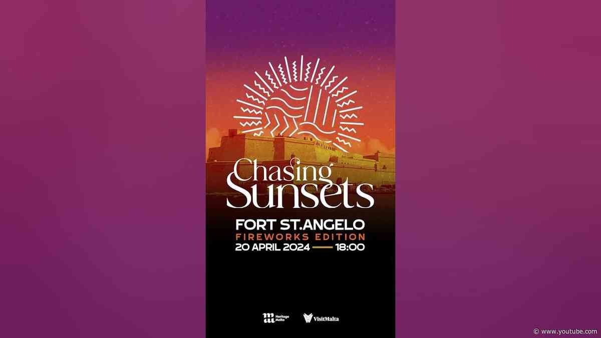 Chasing Sunsets returns to the place where it all began! - Fort St.Angelo