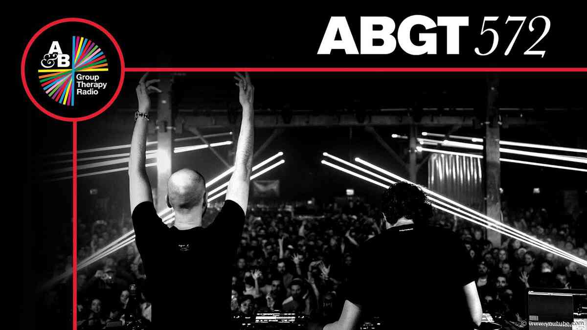 Group Therapy 572 with Above & Beyond and AmyElle
