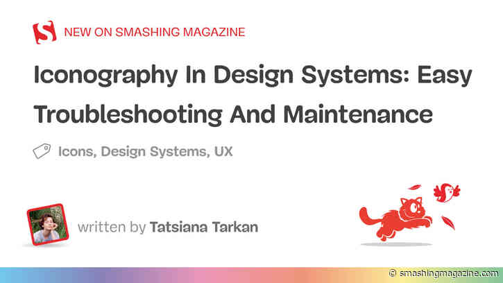Iconography In Design Systems: Easy Troubleshooting And Maintenance