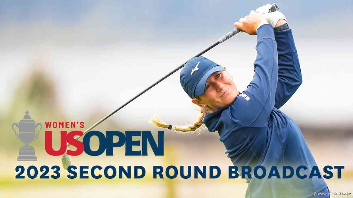 2023 U.S. Women's Open (Round 2): Bailey Tardy Surges at Pebble Beach | Full Broadcast