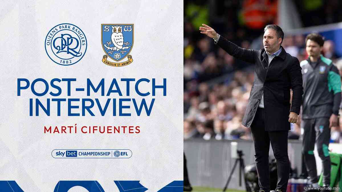 😞 'Not The Performance We Wanted' | Post Match Interview | QPR vs Sheffield Wednesday