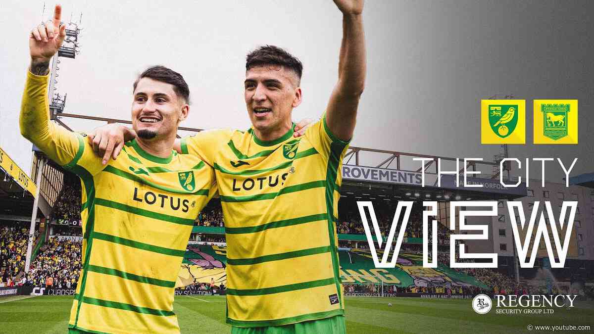 15 YEARS 🎶 | THE CITY VIEW | Norwich City v Ipswich Town | Saturday, April 06