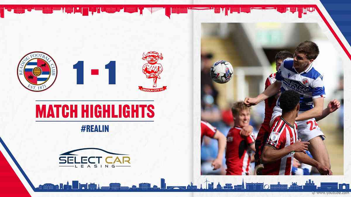 READING 1-1 LINCOLN CITY | A hard fought draw in RG2