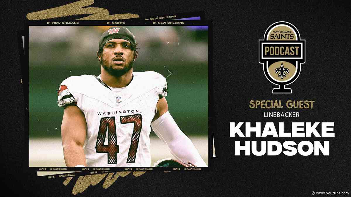 Saints LB Khaleke Hudson | New Orleans Saints Podcast 4/8/24