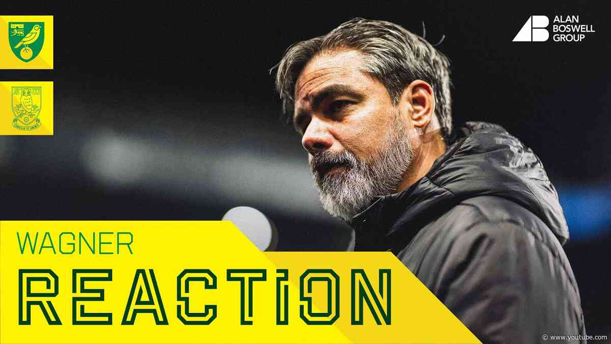 REACTION | Sheffield Wednesday 2-2 Norwich City | David Wagner