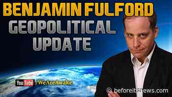 Benjamin Fulford- The Bombshell Last Piece of The Puzzle