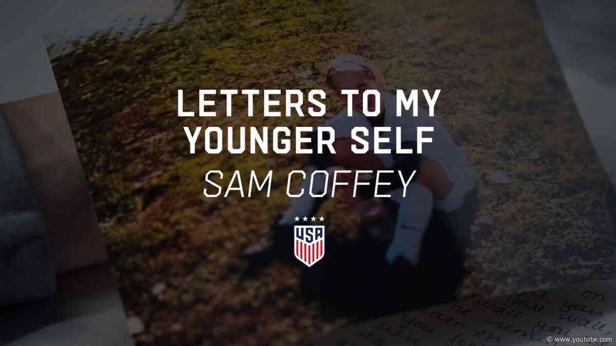 Letters To My Younger Self | Sam Coffey