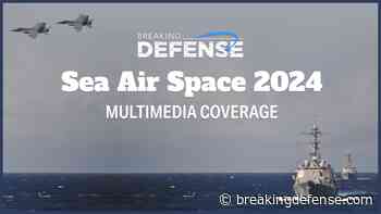 Where to find the sights and sounds of Sea Air Space 2024