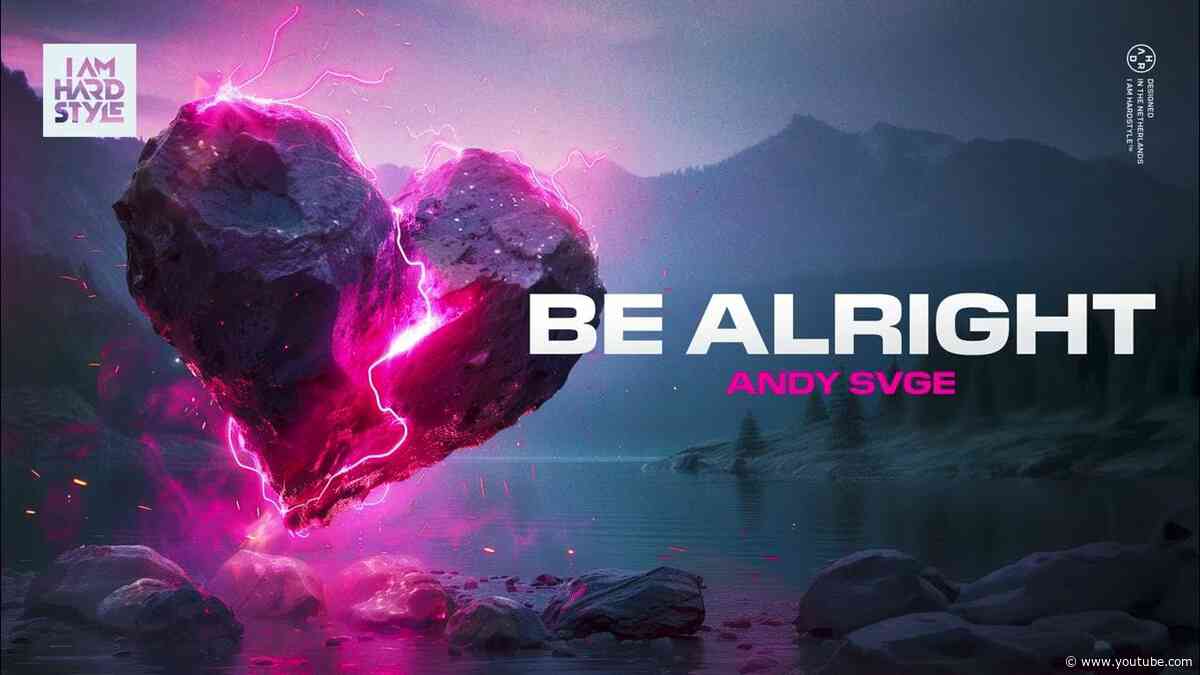 ANDY SVGE - Be Alright (Official Audio)