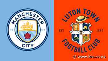 Manchester City v Luton Town team news