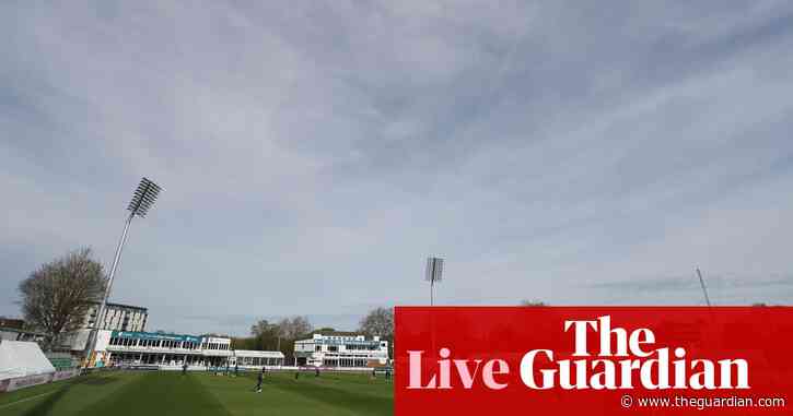 County cricket: Essex v Kent, Gloucs v Yorkshire, and more – live