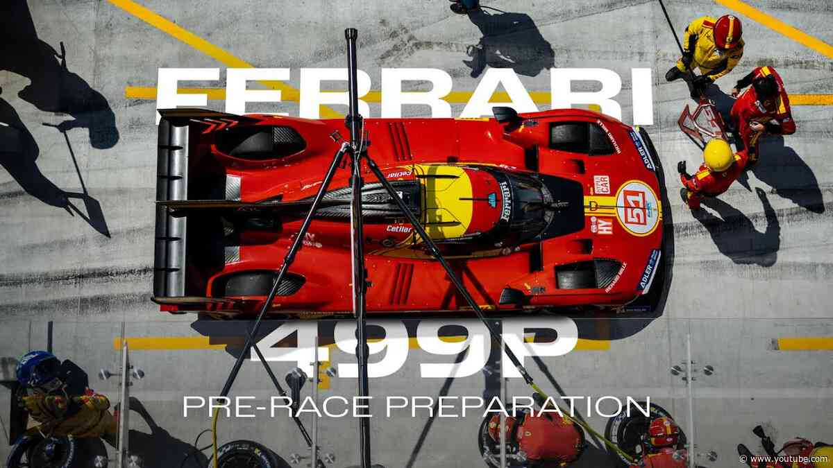 Ferrari 499P Pre-race preparation | Ferrari Hypercar