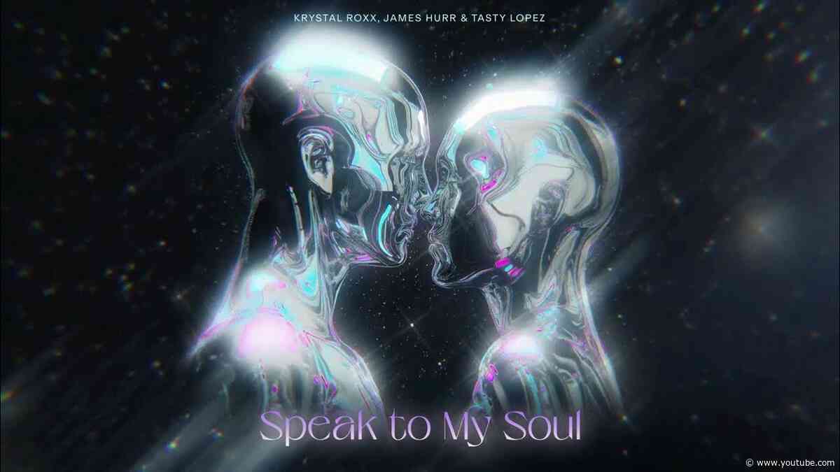 Krystal Roxx, James Hurr, Tasty Lopez - Speak To My Soul [Ultra Records]