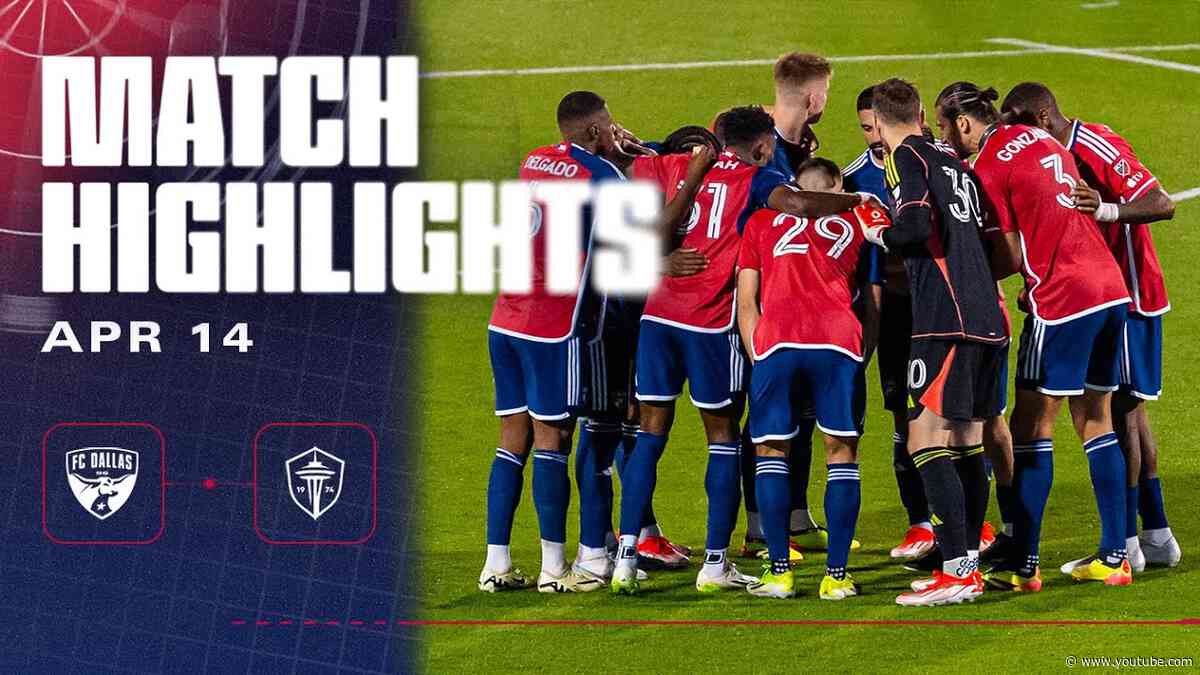 FC Dallas vs Seattle Sounders Match Highlights | April 13, 2024