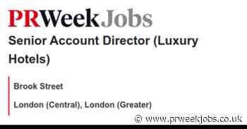 Brook Street: Senior Account Director (Luxury Hotels)