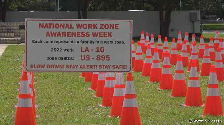 Work Zone Awareness Week kicks off as major projects make progress around Baton Rouge