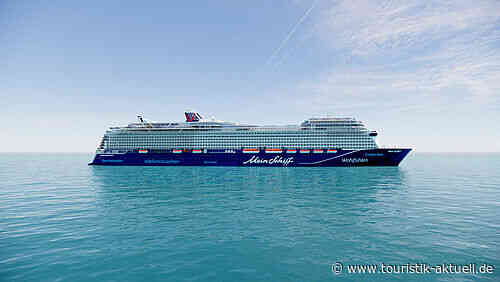 TUI Cruises: Taufreise der Mein Schiff 7 geht in den Verkauf