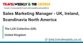 The LUX Collective (UK): Sales Marketing Manager - UK, Ireland, Scandinavia North America