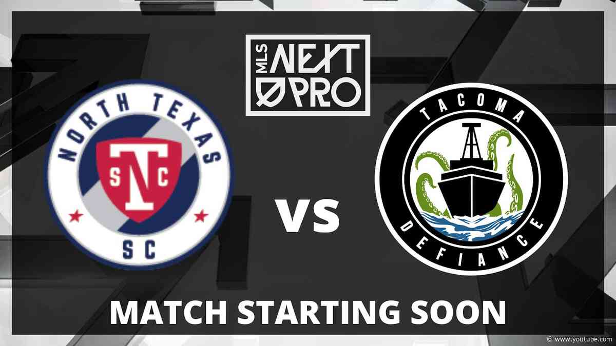 LIVE STREAM: MLS NEXT PRO: North Texas SC vs Tacoma Defiance | April 14, 2024