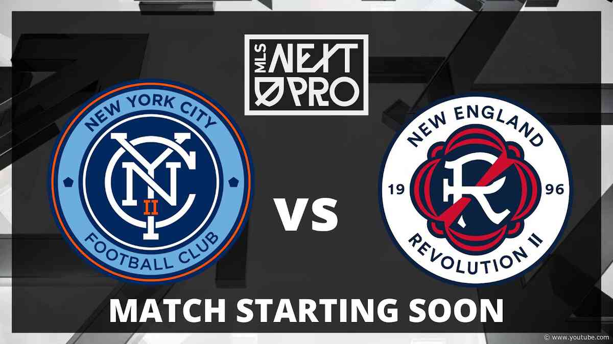 LIVE STREAM: MLS NEXT PRO: New York City FC II vs New England Revolution II | April 14, 2024