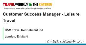 C&M Travel Recruitment Ltd: Customer Success Manager - Leisure Travel