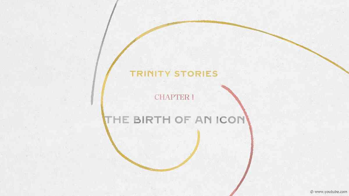 Trinity Stories chapter 1: the birth of an icon