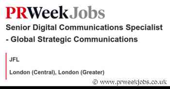 JFL:  Senior Digital Communications Specialist  - Global Strategic Communications