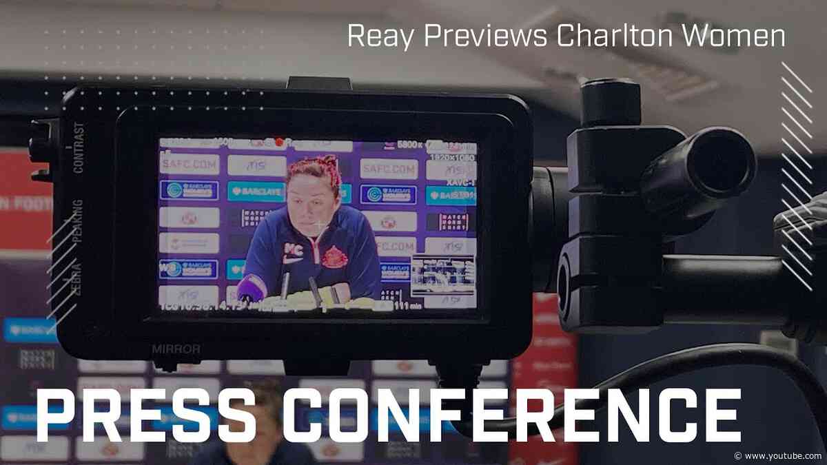 "We're relaxed about the position we're in" | Reay Previews Charlton Women | Press Conference