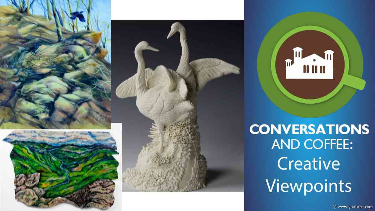 Conversations & Coffee:  Creative Viewpoints - Art From Central Ohio's NLAPW