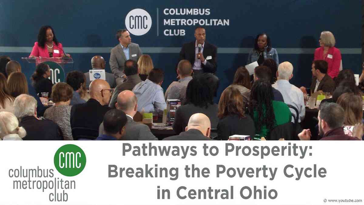 Columbus Metropolitan Club:  Pathways to Prosperity: Breaking the Poverty Cycle in Central Ohio
