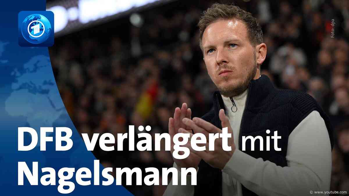 Nagelsmann bleibt bis mindestens 2026 Bundestrainer