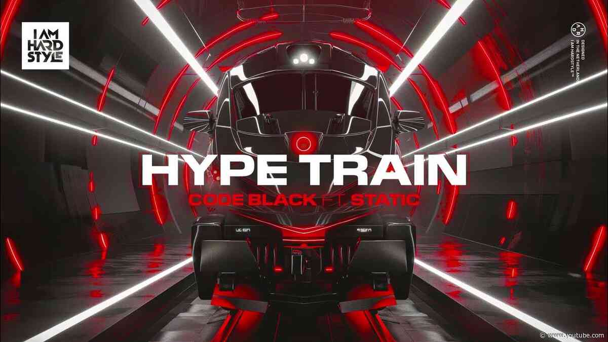 Code Black - Hype Train (ft. Static) (Official Audio)