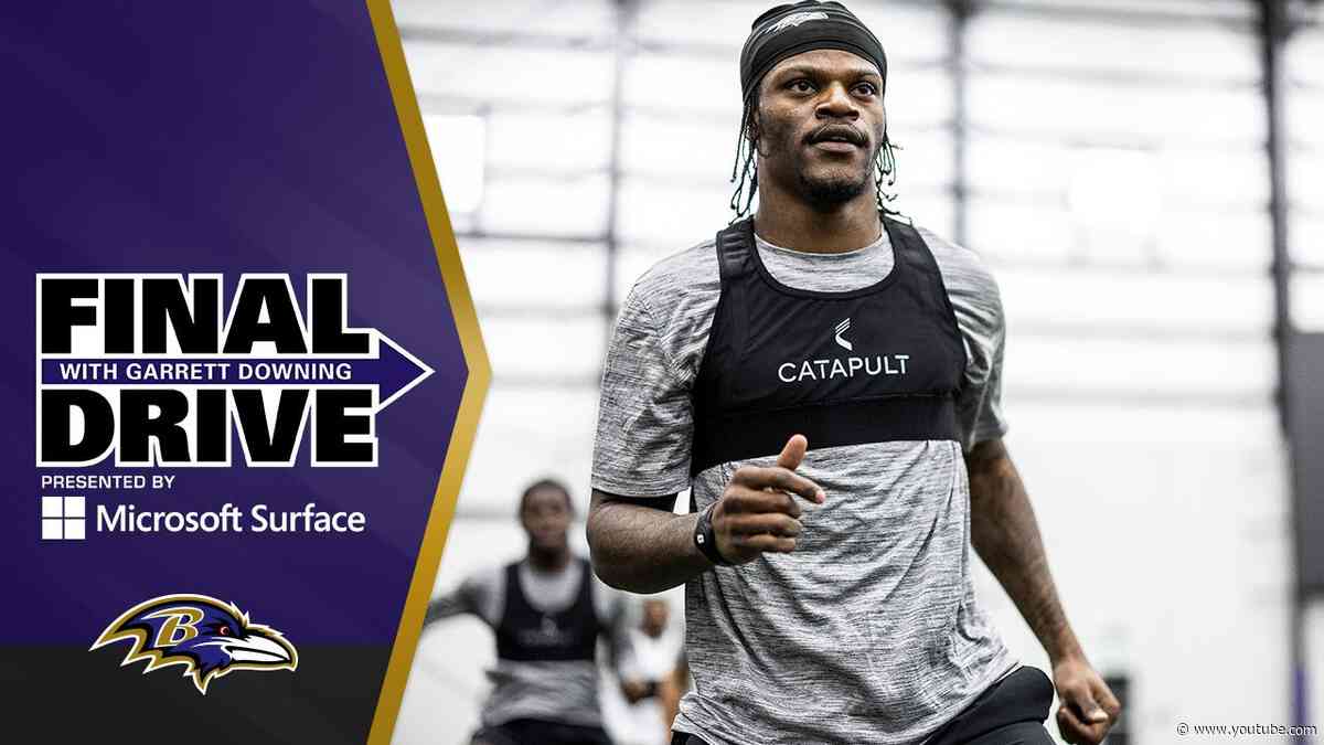 Lamar Jackson Is In ‘Great Shape’ As Workouts Begin | Baltimore Ravens Final Drive