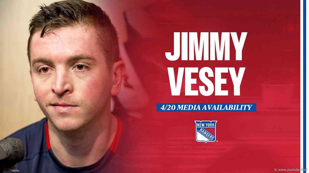 NYR Practice: Jimmy Vesey Media Availability | April 20, 2024