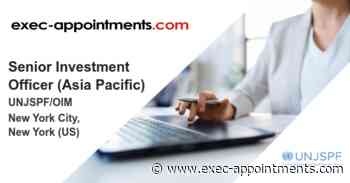 UNJSPF/OIM: Senior Investment Officer (Asia Pacific)
