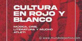 Nueva edición del 'Cultura en Rojo y Blanco' para celebrar el cumpleaños del Atlético