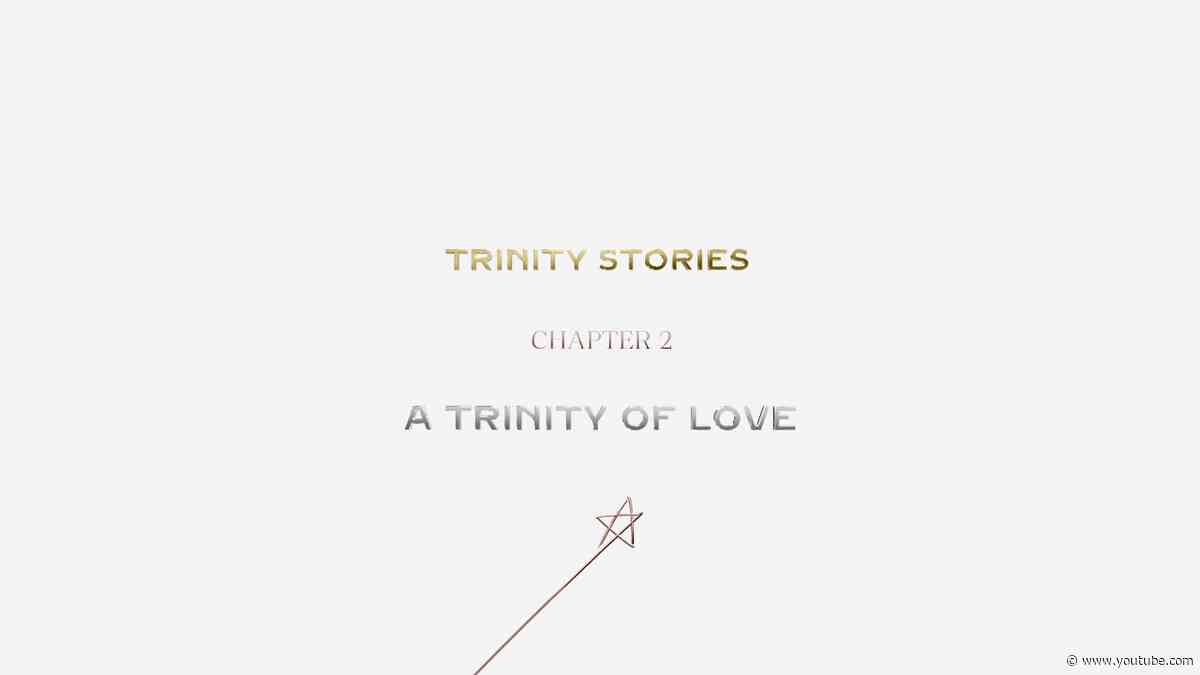 Trinity Stories chapter 2: a Trinity of love