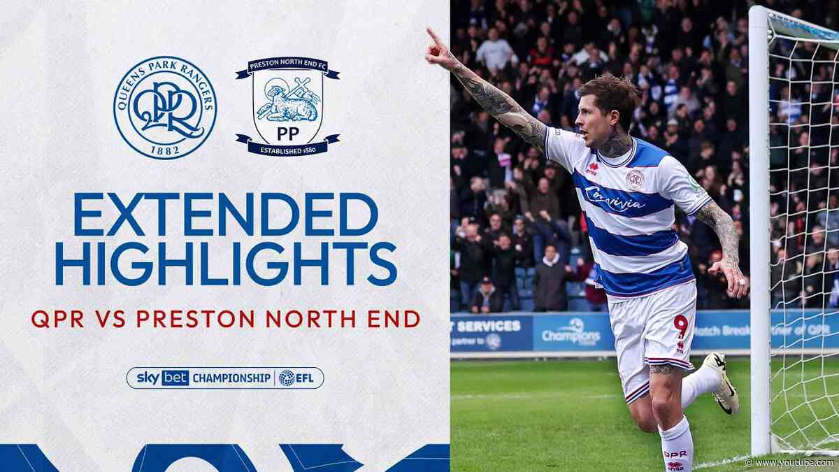 😅 A Step Closer To Safety | Extended Highlights | QPR 1-0 Preston North End 0