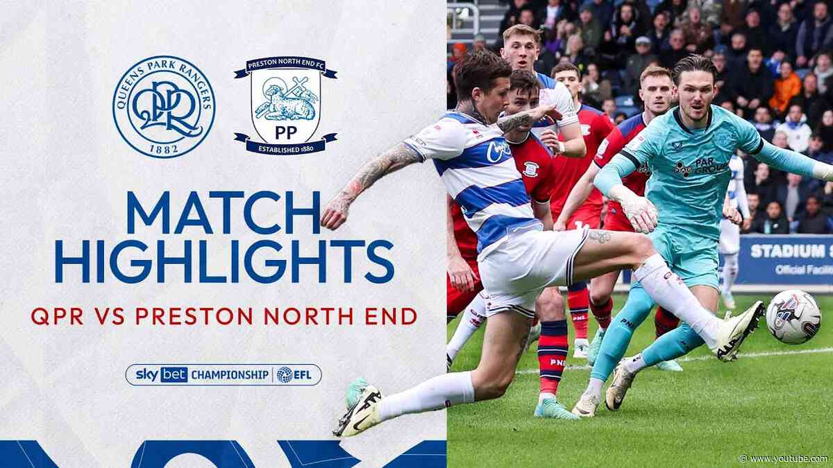 🤩 Dykes Delight | Match Highlights |  QPR vs Preston North End