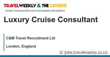 C&M Travel Recruitment Ltd: Luxury Cruise Consultant