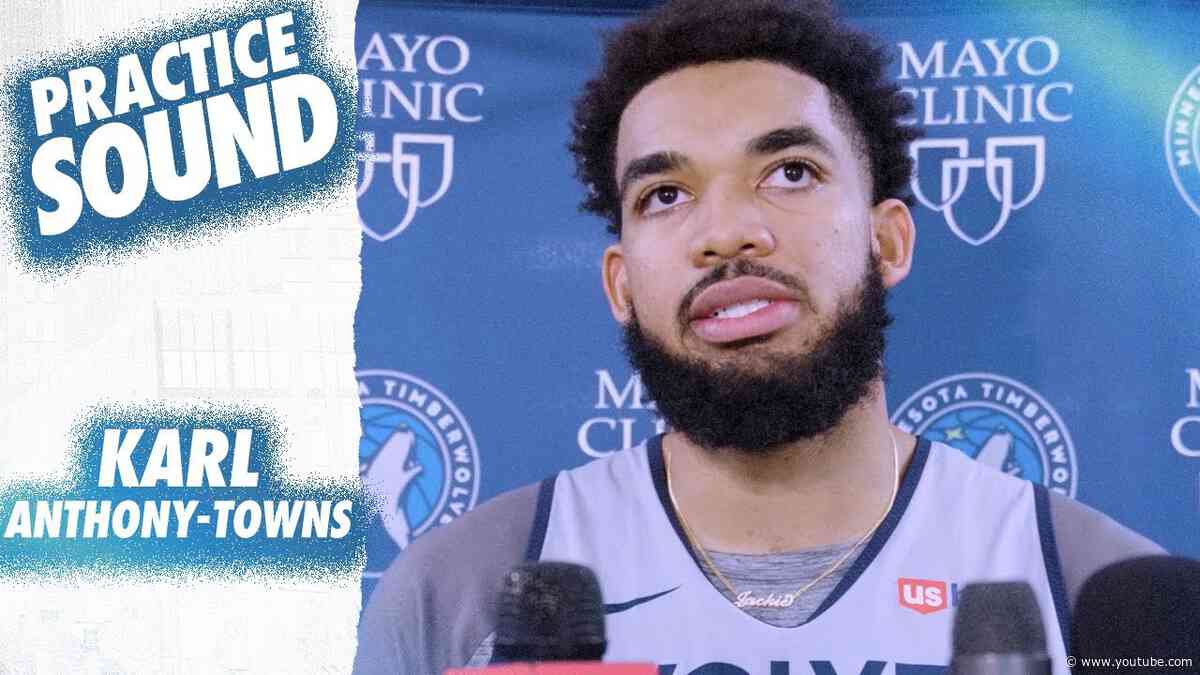 “It Was Definitely Energized In [Target Center]” | Karl-Anthony Towns Practice Sound | 04.22.24