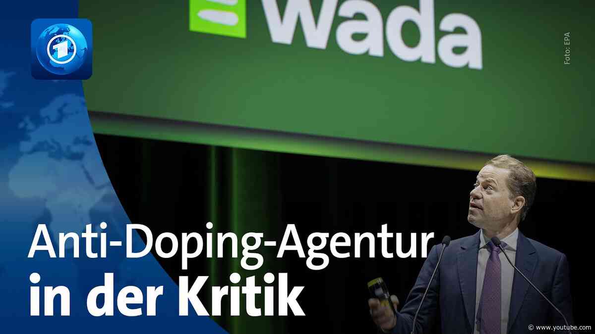 Nach ARD-Bericht: Welt-Anti-Doping-Agentur in der Kritik